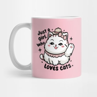 Just a Girl Who Loves Cats & a cute white kitten smiles happy Mug